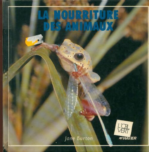 La nourriture des animaux - Jane Burton - Livre