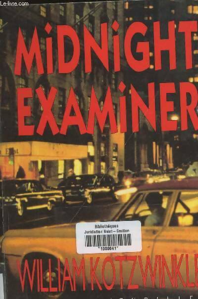 Livrenpoche : Midnight Examiner - William Kotzwinkle - Livre