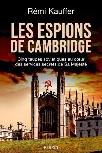 Livrenpoche : Les Espions de Cambridge - Rémi Kauffer - Livre