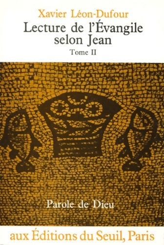 Livrenpoche : Lecture de l'Évangile selon jean tome ii - Xavier Léon-Dufour - Livre