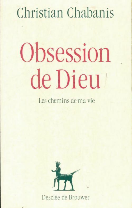 Livrenpoche : Obsession de dieu - Christian Chabanis - Livre