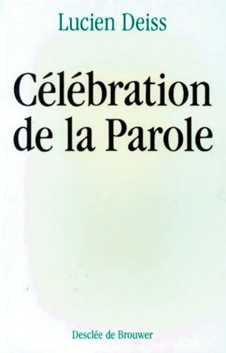 Livrenpoche : Célébration de la parole - Lucien Deiss - Livre
