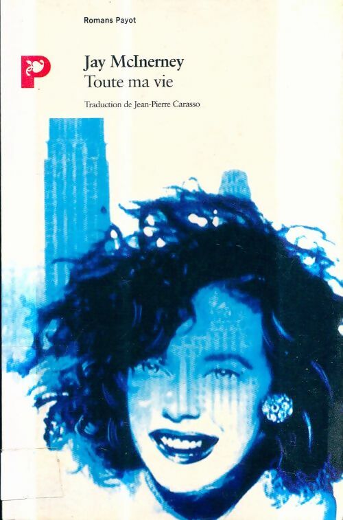 Livrenpoche : Toute ma vie - Jay McInerney - Livre