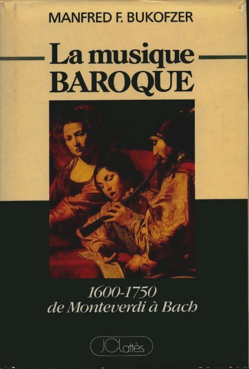 La musique baroque - F. Bukofzer Manfred - Livre