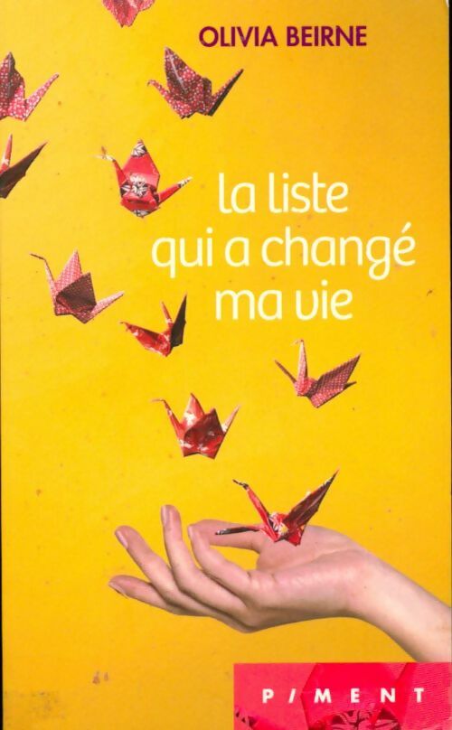 Livrenpoche : La liste qui a changé ma vie - Olivia Beirne - Livre