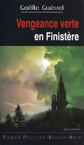 Livrenpoche : Vengeance verte en Finistère - Gaëlle Guével - Livre
