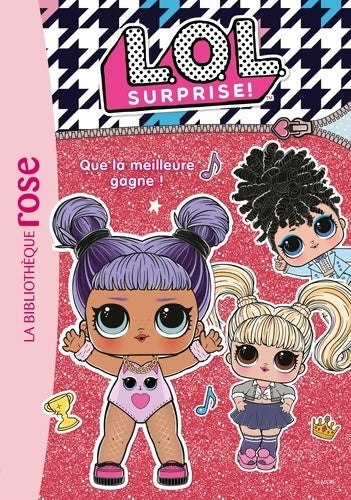 Livrenpoche : L.O.L. Surprise ! Tome V : Que la meilleure gagne ! - Mga Entertainment - Livre