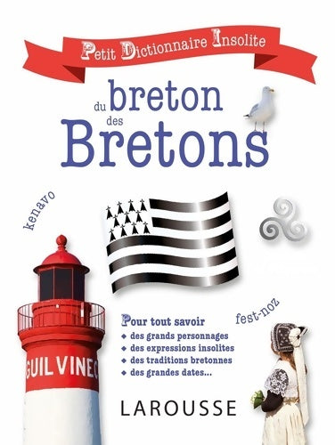 Livrenpoche : Petit dictionnaire insolite du breton et des Bretons - Gersende De Villeneuve - Livre