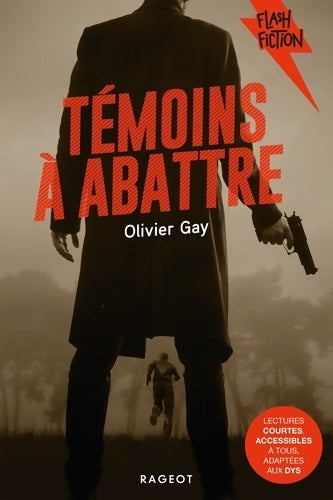 Livrenpoche : Témoins à abattre - Olivier Gay - Livre