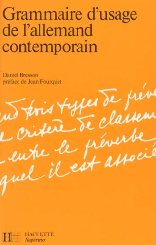 Livrenpoche : Grammaire d'usage de l'allemand contemporain - Daniel Bresson - Livre