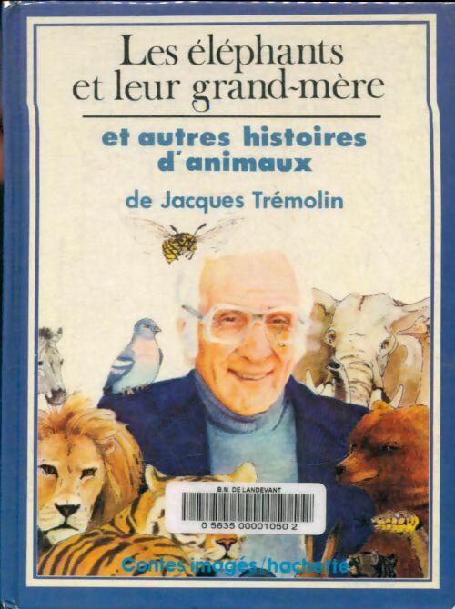 Livrenpoche : Les Éléphants et leur grand-mère - Jacques Trémolin - Livre
