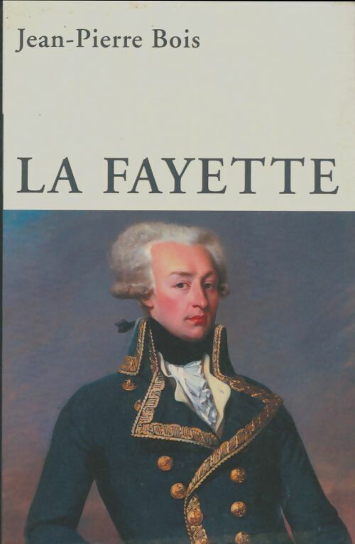 Livrenpoche : La Fayette - Jean-Pierre Bois - Livre
