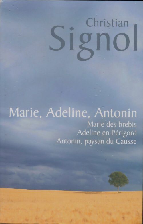 Livrenpoche : Marie, Adeline, Antonin - Christian Signol - Livre