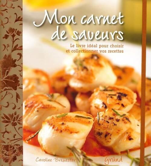 Livrenpoche : Mon Carnet De Saveurs - Caroline Brewester - Livre