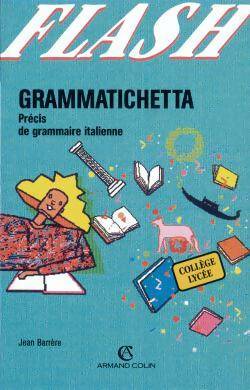 Livrenpoche : Grammatichetta : Précis de grammaire italienne - Tristano Bolelli - Livre