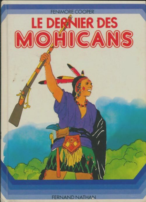 Livrenpoche : Le dernier des Mohicans - Francis Cooper - Livre
