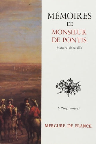 Livrenpoche : Mémoires de monsieur de pontis qui a servi dans les armées cinquante-six ans sous les rois Henri iv Louis xiii Louis xiv - Monsieur De Pontis - Livre