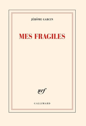 Livrenpoche : Mes fragiles - Jérôme Garcin - Livre
