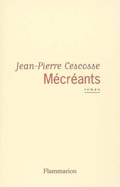 Livrenpoche : Mécréants - Jean-Pierre Cescosse - Livre
