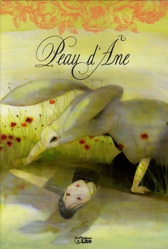 Livrenpoche : Peau d'Ane - dès 5 ans - Charles Perrault - Livre
