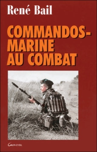 Livrenpoche : Commandos-marine au combat - R. Bail - Livre