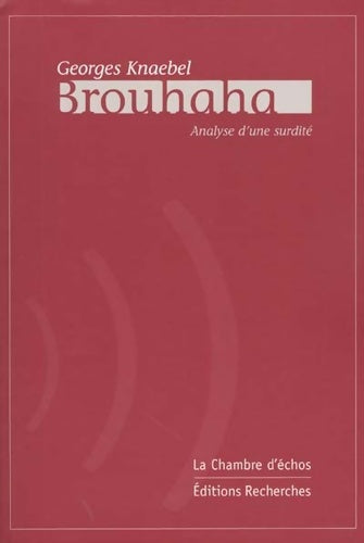 Livrenpoche : Brouhaha. Analyse d'une surdite - Georges Knaebel - Livre