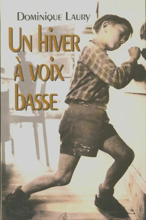 Livrenpoche : Un hiver à voix basse - Dominique Laury - Livre