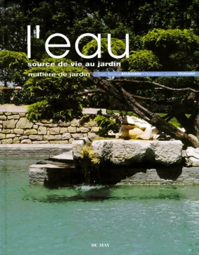 Livrenpoche : L'EAU. Source de vie au jardin - Bénédicte Boudassou - Livre