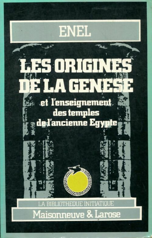 Livrenpoche : Les origines de la genèse et l'enseignement des temples de l'ancienne Egypte - Enel - Livre