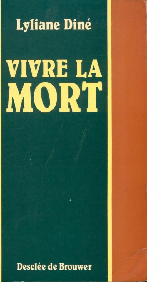 Livrenpoche : Vivre la mort - Lyliane Diné - Livre