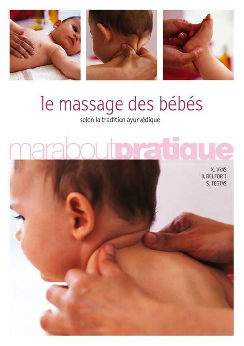 Livrenpoche : Le massage des bébés selon la tradition ayurvédique - Kiran Vyas - Livre