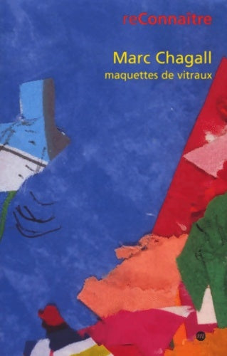 Livrenpoche : Marc Chagall : Maquettes de vitraux : Exposition Nice Musée national Marc Chagall - Foray Jean-Michel - Livre