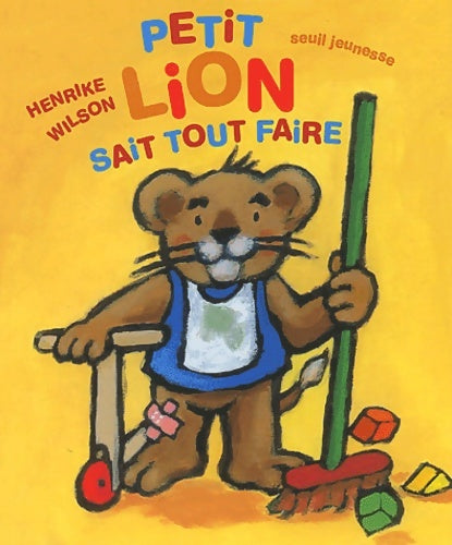 Livrenpoche : Petit lion sait tout faire - Henrike Wilson - Livre