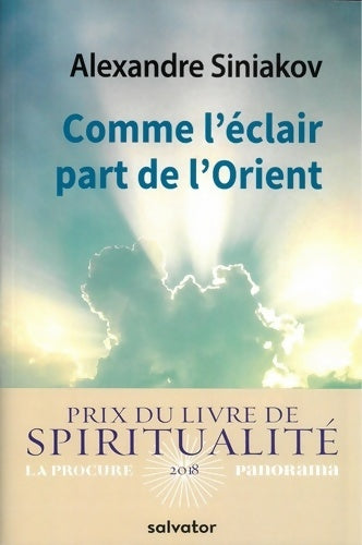 Livrenpoche : Comme l'éclair part de l'Orient. Itinéraire d´un pèlerin russe - Alexandre Siniakov - Livre