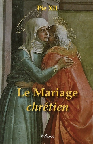 Livrenpoche : Le Mariage chrétien - Xii Pie - Livre