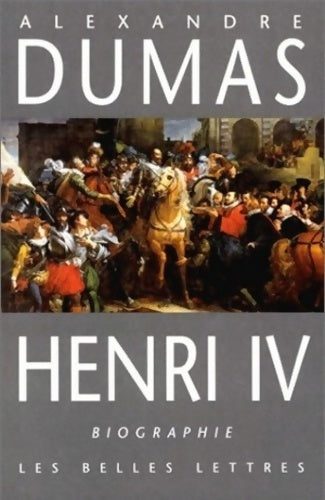 Livrenpoche : Henri IV - Alexandre Dumas - Livre