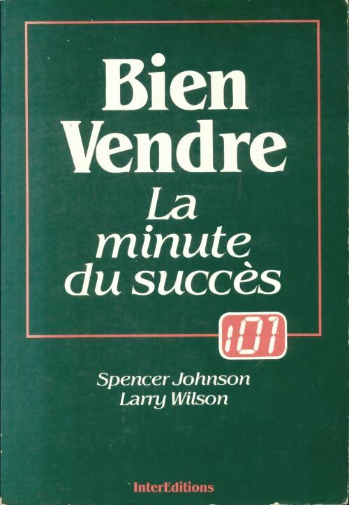 Livrenpoche : Bien vendre : La minute du succès - Spencer Johnson - Livre