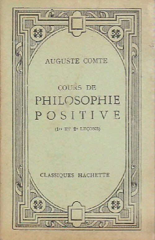 Livrenpoche : Cours de philosphie positive (1re et 2e leçon) - Auguste Comte - Livre