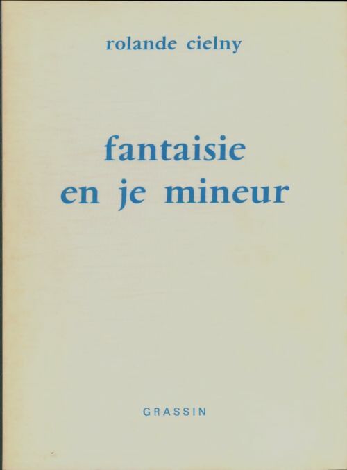Livrenpoche : Fantaisie en je mineur - Rolande Cielny - Livre