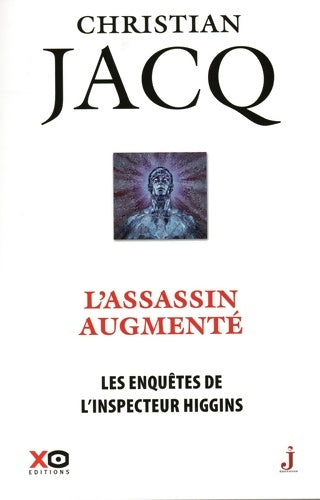 Livrenpoche : Les enquêtes de l'inspecteur Higgins Tome XLVII L'assassin augmenté - Christian Jacq - Livre