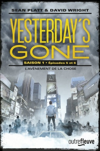 Livrenpoche : Yesterday's gone - saison 1 - T3 - Sean Platt - Livre