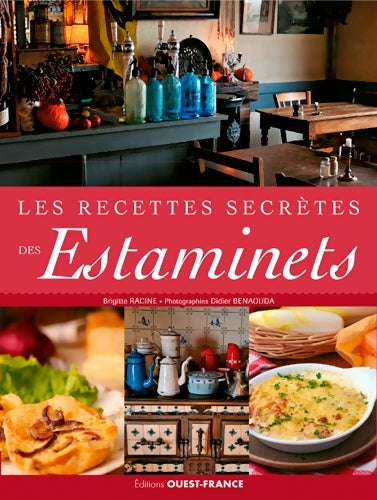 Livrenpoche : Les recettes secrètes des estaminets - Brigitte Racine - Livre