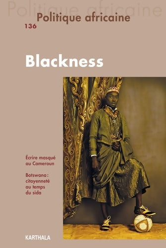 Livrenpoche : Politique africaine N-136 Blackness - FOUQUET Thomas - Livre