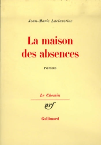 Livrenpoche : La maison des absences - Jean-Marie Laclavetine - Livre
