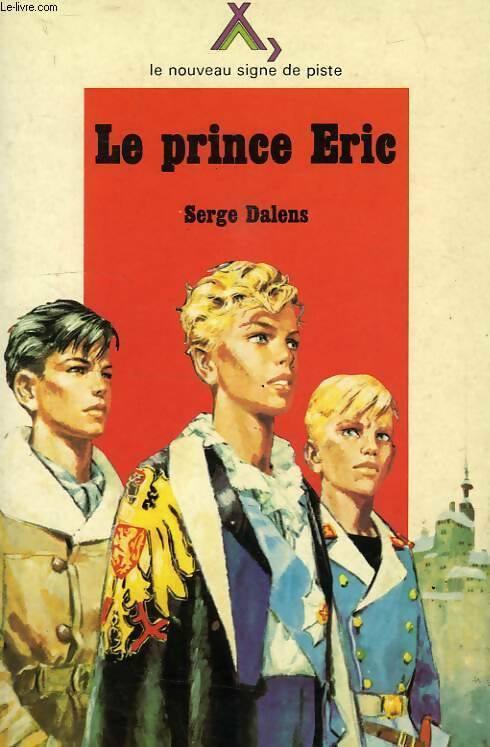 Livrenpoche : Le prince eric - Dalens Serge - Livre