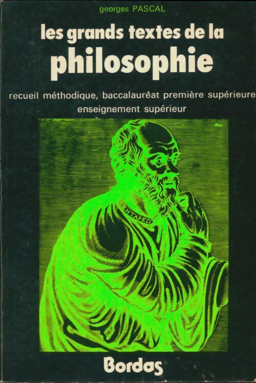 Livrenpoche : Les grands textes de la philosophie - Pascal, Georges Pascal - Livre