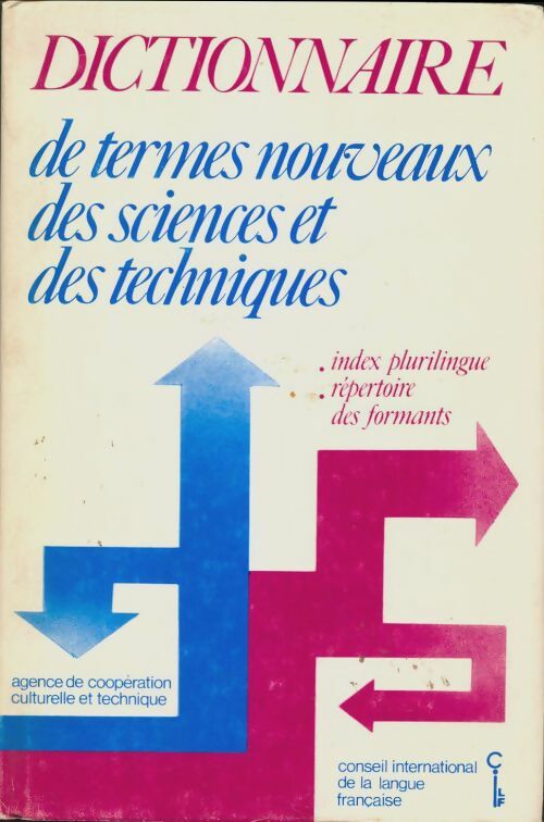Livrenpoche : Dictionnaire de termes nouveaux des sciences et des techniques - Gabrielle Quemada - Livre