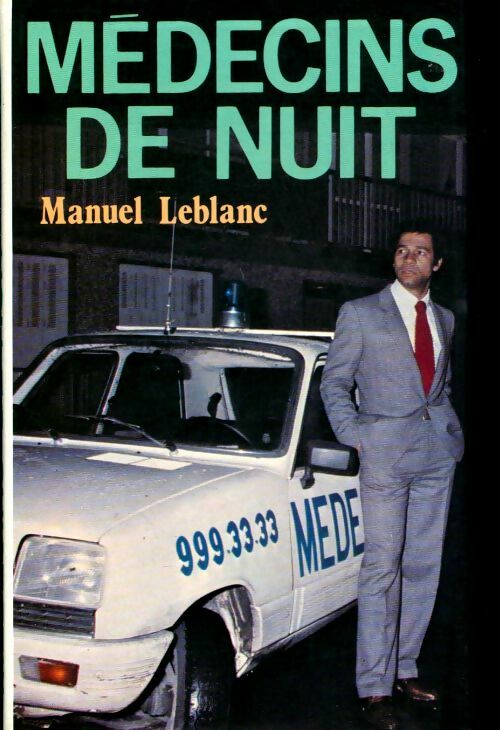 Livrenpoche : Médecins de nuit - Manuel Leblanc - Livre