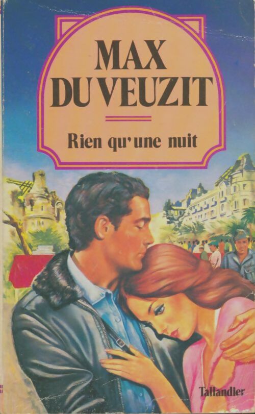 Livrenpoche : Rien qu'une nuit - Max Du Veuzit - Livre