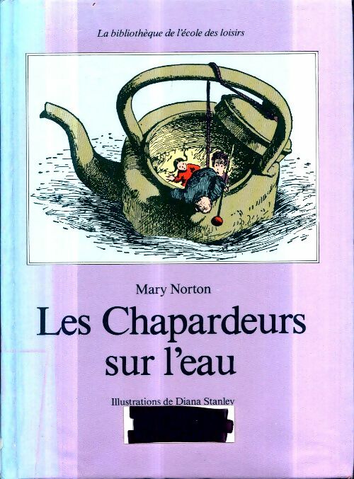 Livrenpoche : Les chapardeurs sur l'eau - Norton Mary - Livre